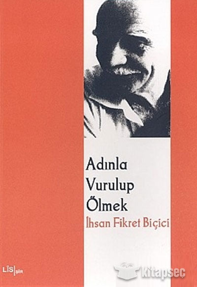 Adınla Vurup Ölmek - İhsan Fikret Biçici kitap kapağı