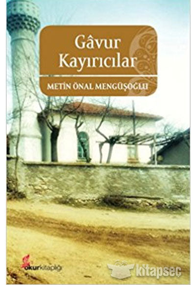 Gavur Kayırıcılar - Metin Önal Mengüşoğlu kitap kapağı