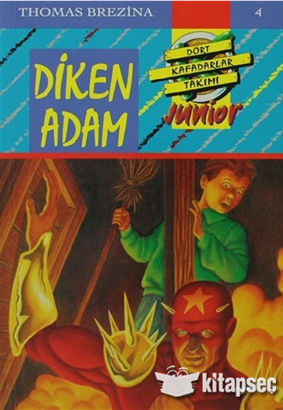 Küçük Dört Kafadarlar Takımı 4 - Diken Adam - Thomas Brezina kitap kapağı