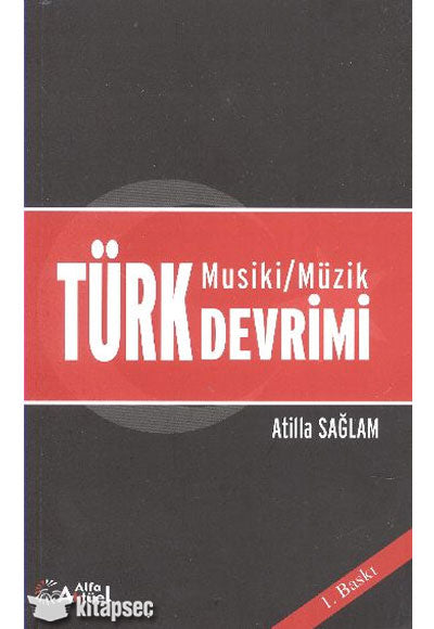 Türk Musiki/Müzik Devrimi - Atilla Sağlam kitap kapağı