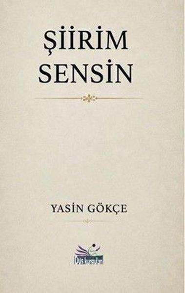 Şiirim Sensin | Düş Kurguları Yayınları (İnce Kapak)  - Resim 1