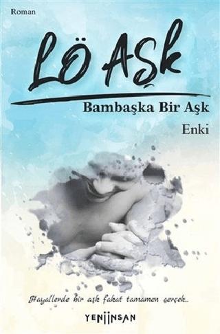 Lö Aşk | Yeni İnsan Yayınevi (Ciltsiz)  - Resim 1