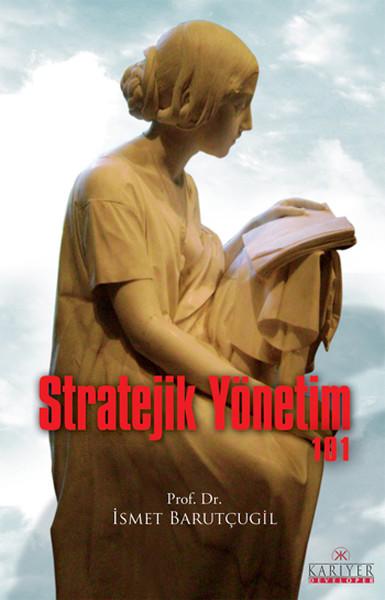 Stratejik Yönetim 101 | Kariyer Yayınları - Yönetim Dizisi (İnce Kapak)  - Resim 1