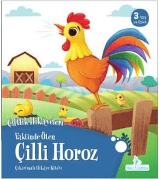 Vaktinde Öten Çilli Horoz - Çiftlik Hikayeleri | Mavi Uçurtma Yayınları (Ciltsiz)  - Resim 1