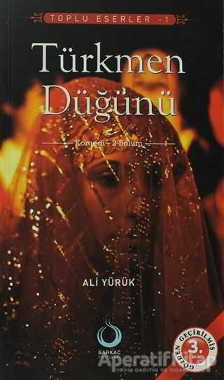 Türkmen Düğünü - Ali Yürük - Sarkaç Yayınları - Resim 1