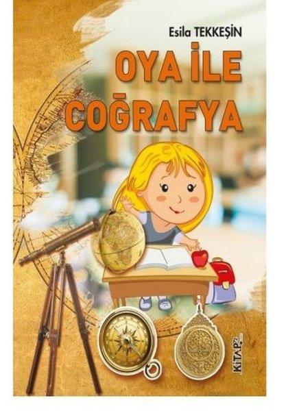 Oya İle Coğrafya | Kitap 72 Yayınları (İnce Kapak)  - Resim 1