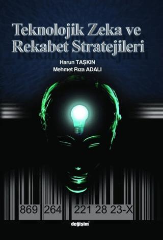 Teknolojik Zeka ve Rekabet Stratejileri | Değişim Yayınları (Ciltsiz)  - Resim 1