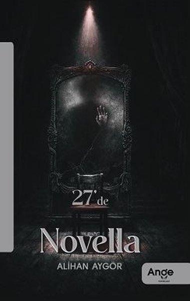 27'de Novella | Ange Yayınları (İnce Kapak)  - Resim 1