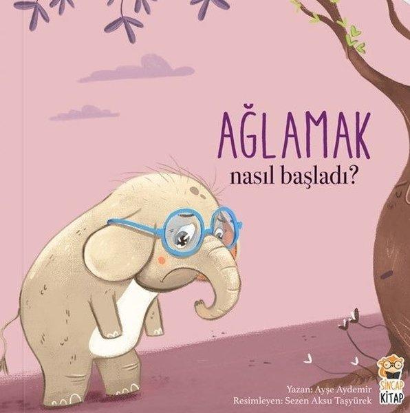 Ağlamak 1 - Nasıl Başladı? | Sincap Kitap (İnce Kapak)  - Resim 1