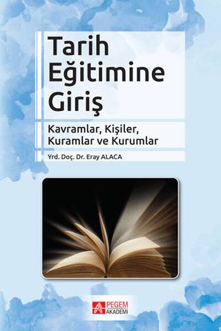 Tarih Eğitimine Giriş | Pegem Akademi Yayıncılık (Ciltsiz)  - Resim 1