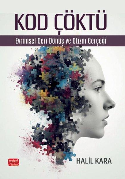 Kod Çöktü - Evrimsel Geri Dönüş ve Otizm Gerçeği | Nobel Bilimsel Eserler (İnce Kapak)  - Resim 1