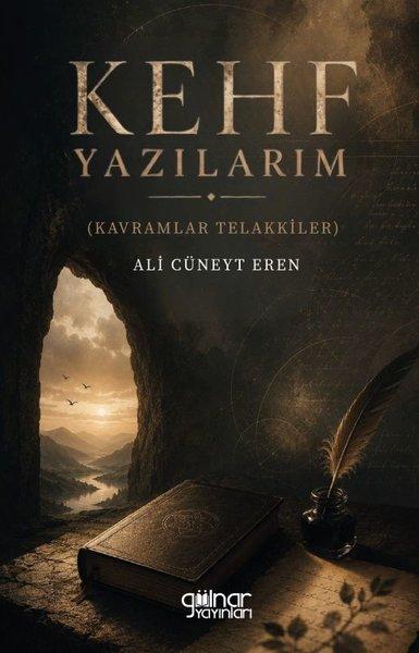 Kehf Yazılarım (Kavramlar Telakkiler) | Gülnar Yayınları (İnce Kapak)  - Resim 1