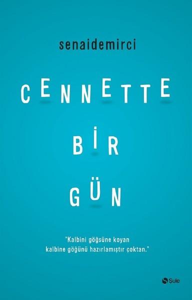 Cennette Bir Gün | Şule Yayınları (İnce Kapak)  - Resim 1