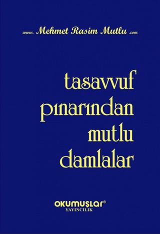Tasavvuf Pınarından Mutlu Damlalar