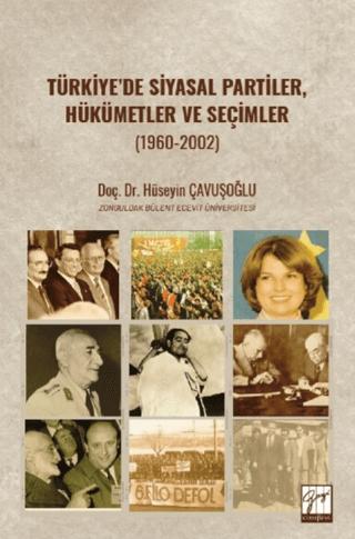 Türkiye’de Siyasal Partiler, Hükümetler ve Seçimler (1960-2002)