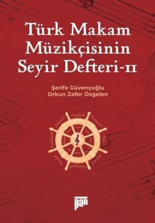 Türk Makam Müzikçisinin Seyir Defteri II