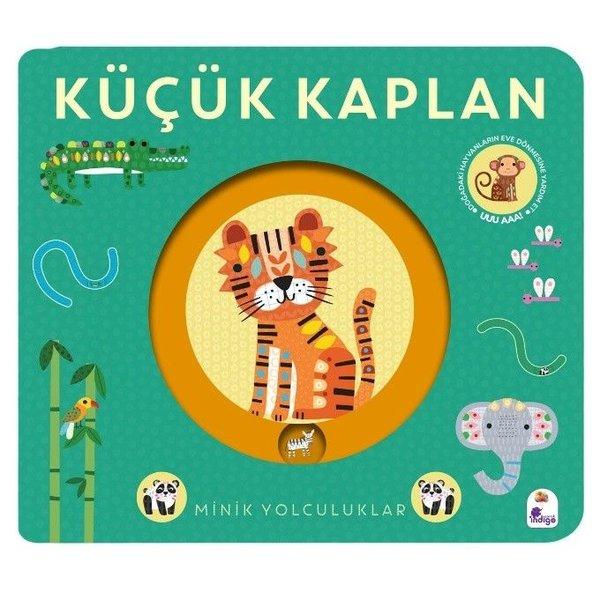 Küçük Kaplan - Minik Yolculuklar | İndigo Çocuk (Ciltli)  - Resim 1