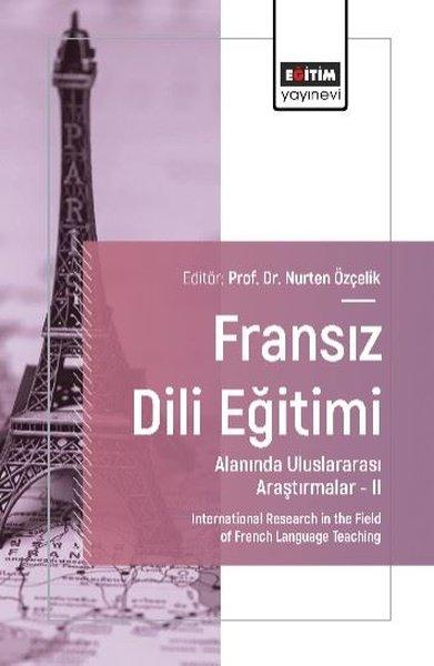 Fransız Dili Eğitimi Alanında Uluslararası Araştırmalar 2 | Eğitim Yayınevi (İnce Kapak)  - Resim 1