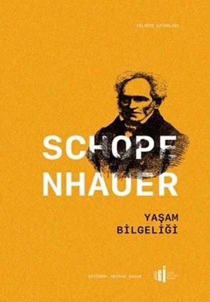 Yaşam Bilgeliği - Felsefe Kitaplığı | İlgi Kültür Sanat Yayınları (İnce Kapak)  - Resim 1
