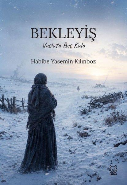 Bekleyiş - Vuslata Beş Kala | Luna Yayınları (İnce Kapak)  - Resim 1