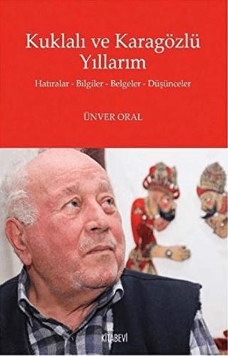 Kuklalı ve Karagözlü Yıllarım