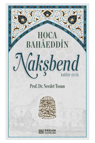 Hoca Bahaeddin Nakşbend | Erkam Yayınları (Ciltsiz)  - Resim 1