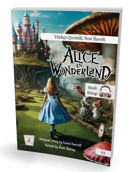 Alice in Wonderland A1 - Türkçe Çevirili Test İlaveli | Pelikan Yayınları (İnce Kapak)  - Resim 1