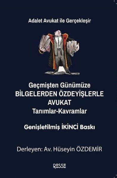 Geçmişten Günümüze Bilgelerden Özdeyişlerle Avukat: Tanımlar - Kavramlar | Resse (İnce Kapak)  - Resim 1