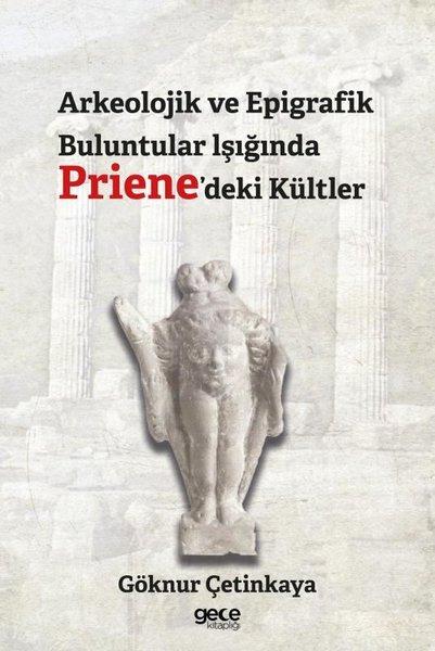Arkeolojik ve Epigrafik Buluntular Işığında Priene'deki Kültler | Gece Kitaplığı (İnce Kapak)  - Resim 1