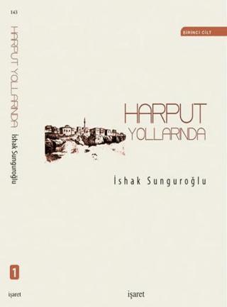 Harput Yollarında (4 Cilt Takım) | İşaret Yayınları (Ciltsiz)  - Resim 1