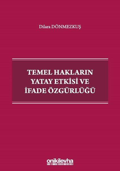 Temel Hakların Yatay Etkisi ve İfade Özgürlüğü | On İki Levha Yayıncılık (İnce Kapak)  - Resim 1
