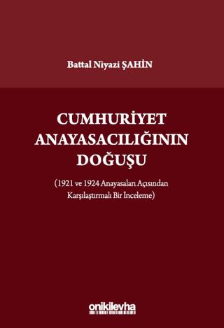 Cumhuriyet Anayasacılığının Doğuşu