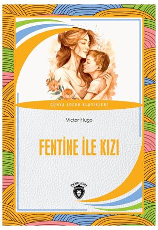 Fentine İle Kızı | Dorlion Yayınları (Ciltsiz)  - Resim 1