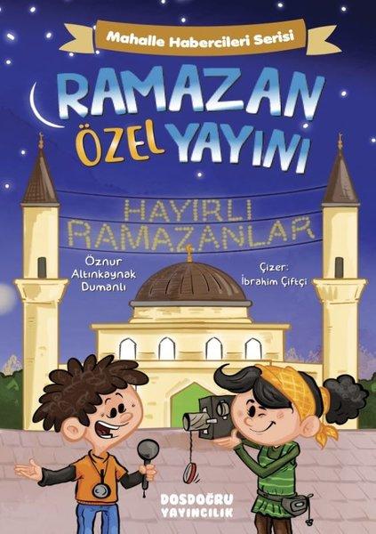 Ramazan Özel Yayını - Mahalle Habercileri Serisi | Dosdoğru Yayıncılık (İnce Kapak)  - Resim 1
