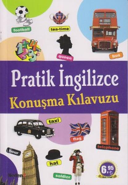 Pratik İngilizce Konuşma Klavuzu | Neden Kitap - Eğitim Dizisi (İnce Kapak)  - Resim 1