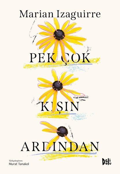 Pek Çok Kışın Ardından | DeliDolu (İnce Kapak)  - Resim 1