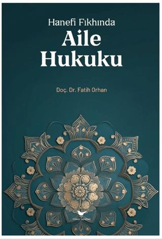 Hanefi Fıkhında Aile Hukuku