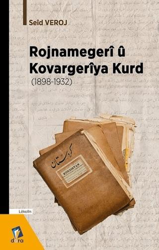 Rojnamegeri ü Kovargeriya Kurd (1898 -1932) | Dara Yayınları (Ciltsiz)  - Resim 1