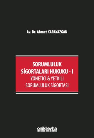 Sorumluluk Sigortaları Hukuku - I