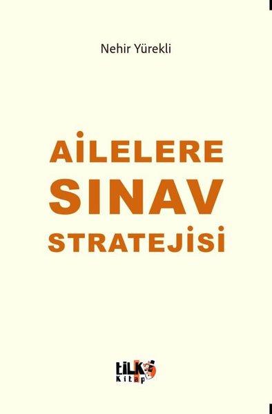 Ailelere Sınav Stratejisi | Tilki Kitap (İnce Kapak)  - Resim 1
