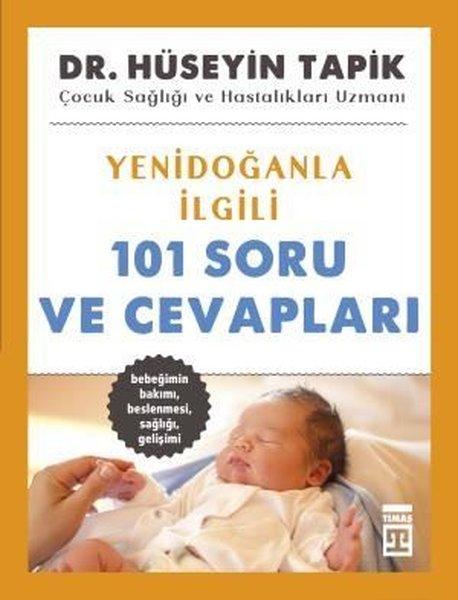 Yenidoğanla İlgili 101 Soru ve Cevapları | Timaş Yayınları (İnce Kapak)  - Resim 1