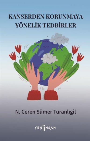 Kanserden Korunmaya Yönelik Tedbirler | Yeni İnsan Yayınevi (İnce Kapak)  - Resim 1