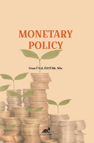 Monetary Policy | Paradigma Akademi Yayınları (Ciltsiz)  - Resim 1