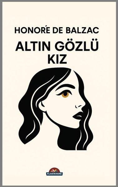 Altın Gözlü Kız | Klasikhane Yayınları (İnce Kapak)  - Resim 1