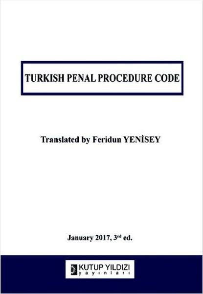 Turkish Penal Procedure Code | Kutup Yıldızı Yayınları - Yayınevi Genel Dizisi (İnce Kapak)  - Resim 1
