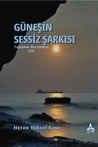 Zamanın Ötesinden - Güneşin Sessiz Şarkısı | Sonçağ Yayınları (Ciltsiz)  - Resim 1