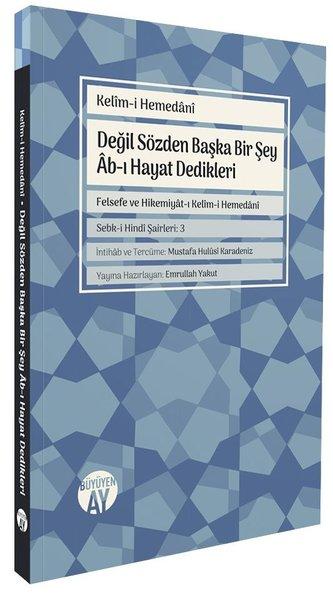 Değil Sözden Başka Bir Şey Ab-ı Hayat Dedikleri - Felsefe ve Hikemiyat-ı Kelim - i Hemedani | Büyüyenay Yayınları (İnce Kapak)  - Resim 1