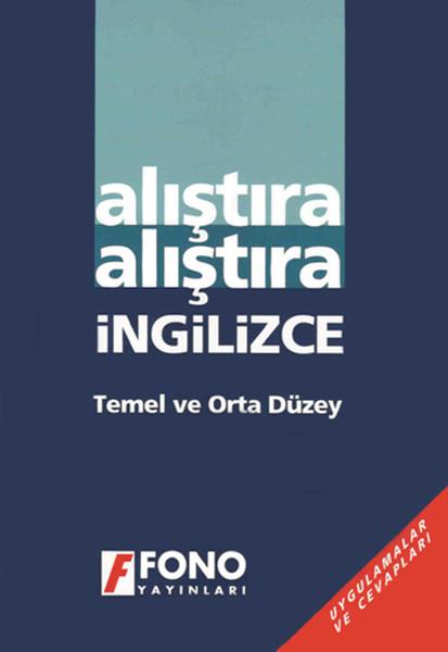 Alıştıra Alıştıra İngilizce | Fono Yayınları (İnce Kapak)  - Resim 1