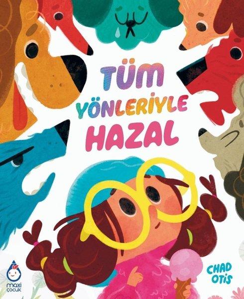 Tüm Yönleriyle Hazal | Maxi Çocuk (İnce Kapak)  - Resim 1