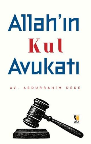 Allah’ın Kul Avukatı | Çıra Yayınları (Ciltsiz)  - Resim 1